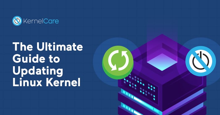 The Ultimate Guide to Updating Linux Kernel